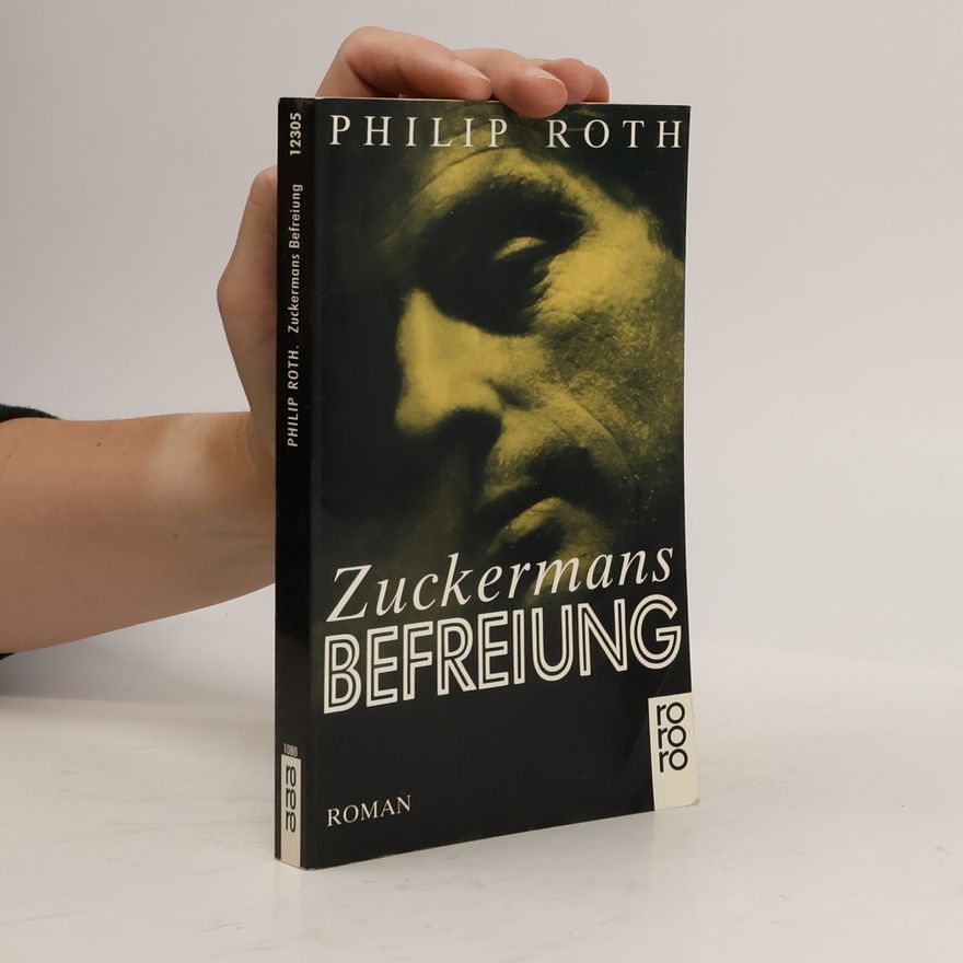 Philip Roth Zuckermans Befreiung. Roman.