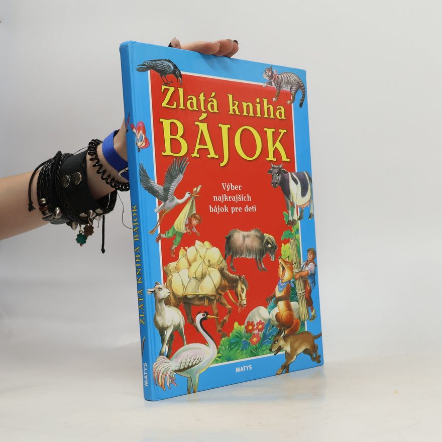 Autorenkollektiv Zlatá kniha bájok