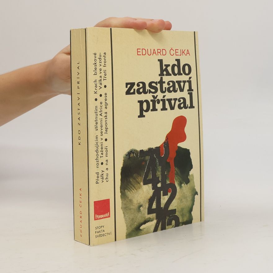 Eduard Čejka Kdo zastaví příval. Válečná léta 1941-1942