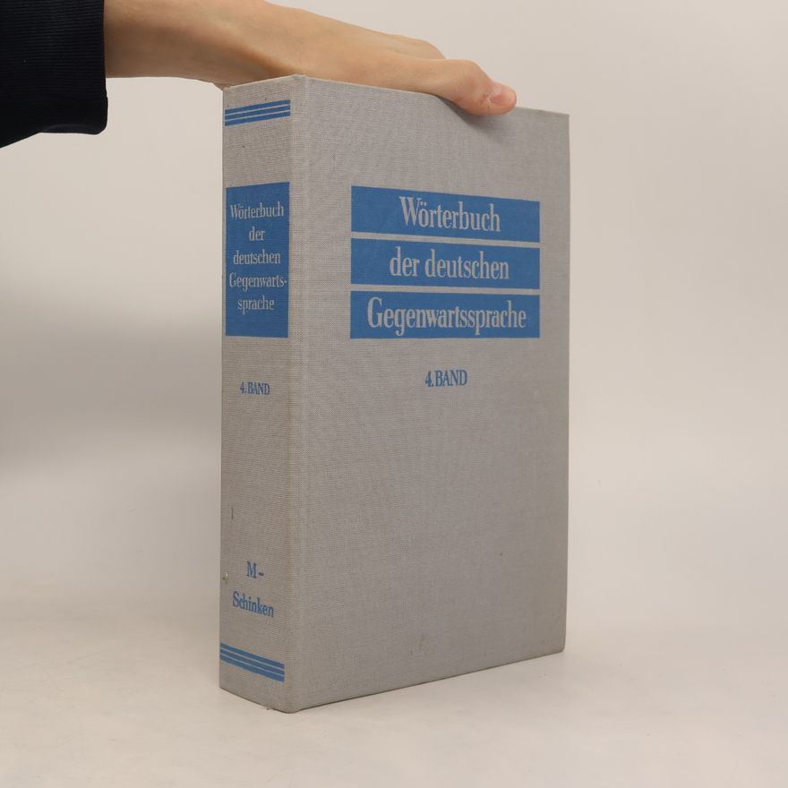 Günter Kempcke Wörterbuch der Deutschen Gegenwartssprache 4. Band M-Schinken