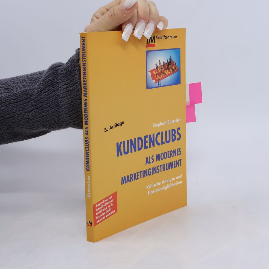 Stephan Butscher KUNDENCLUBS ALS MODERNES MARKETINGINSTRUMENT