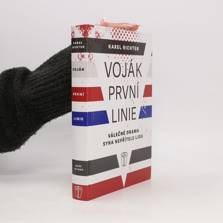 Karel Richter Voják první linie