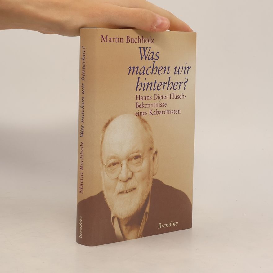 Hanns Hüsch Was machen wir hinterher?