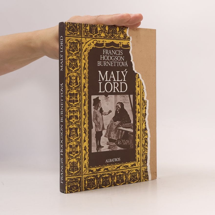 Frances Hodgson Burnett Malý lord