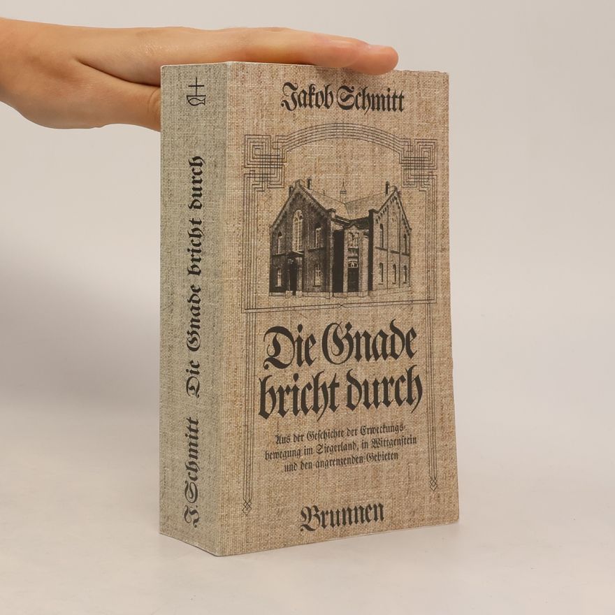 Jakob Schmitt Die Gnade bricht durch
