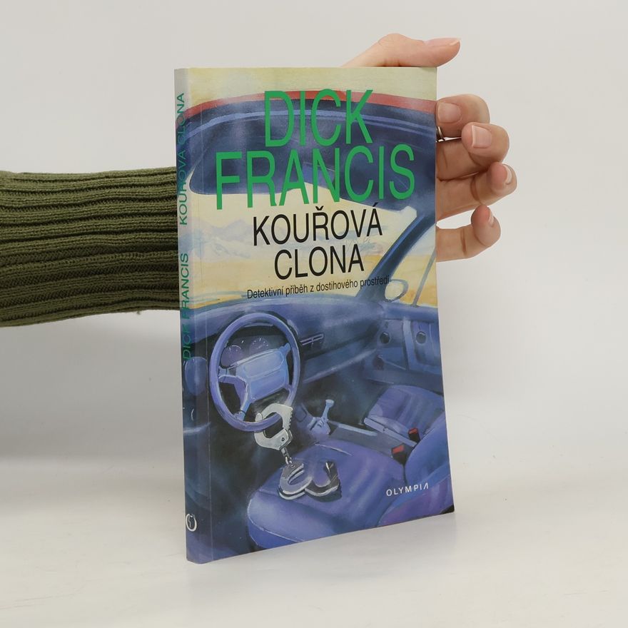 Dick Francis Kouřová clona