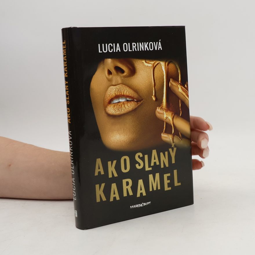 Lucia Olrinková Ako slaný karamel