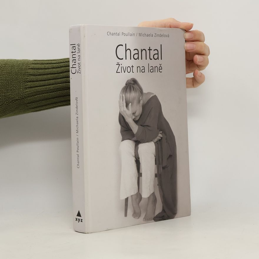 Chantal Poullain Chantal. Život na laně