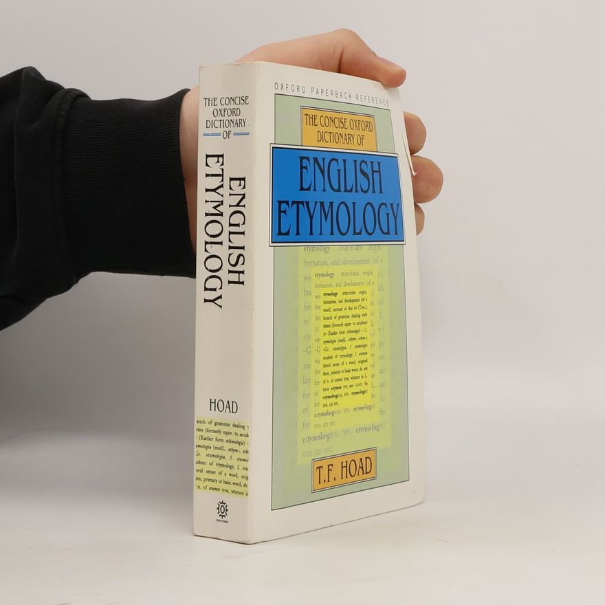 T F Hoad The concise Oxford dictionary of English etymology