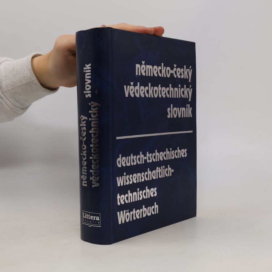 Heger Josef Německo-český vědeckotechnický slovník = Deutsch-tschechisches wissenschaftlich-technisches Wörterbuch