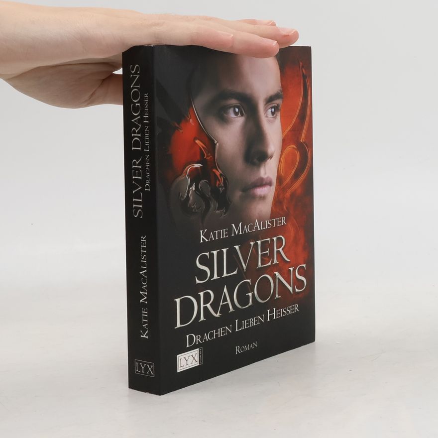 Katie MacAlister Silver Dragon. Drachen lieben heisser