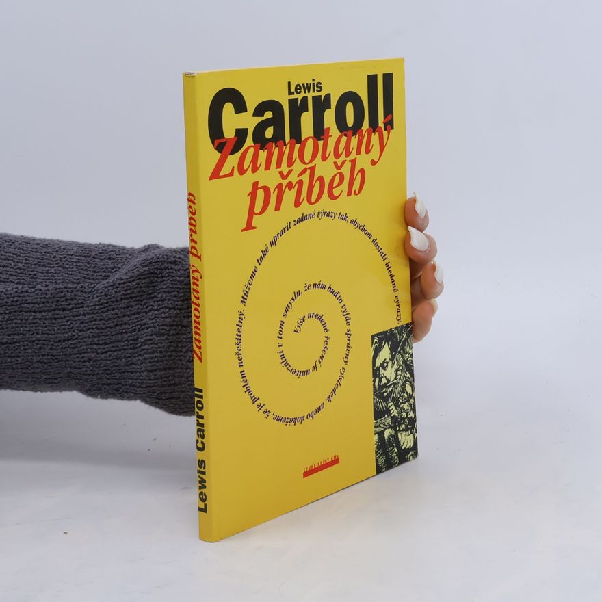 Lewis Carroll Zamotaný příběh
