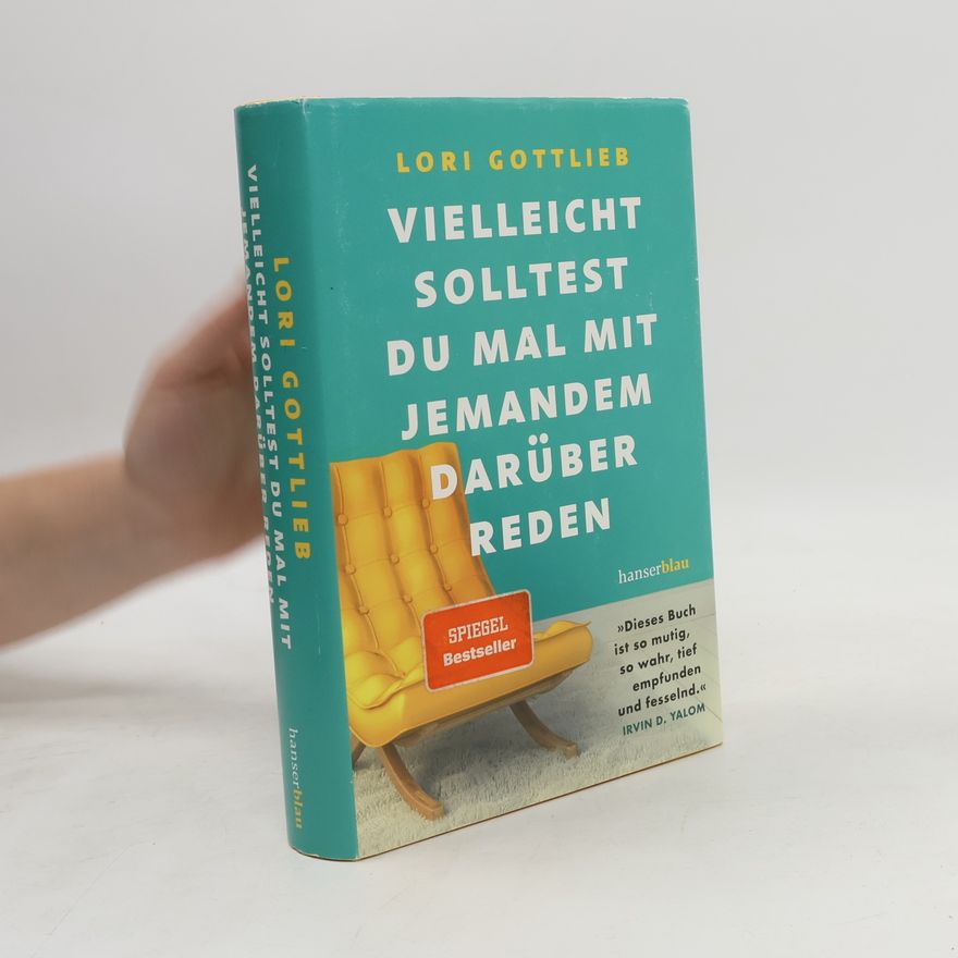 Lori Gottlieb Vielleicht solltest du mal mit jemandem darüber reden