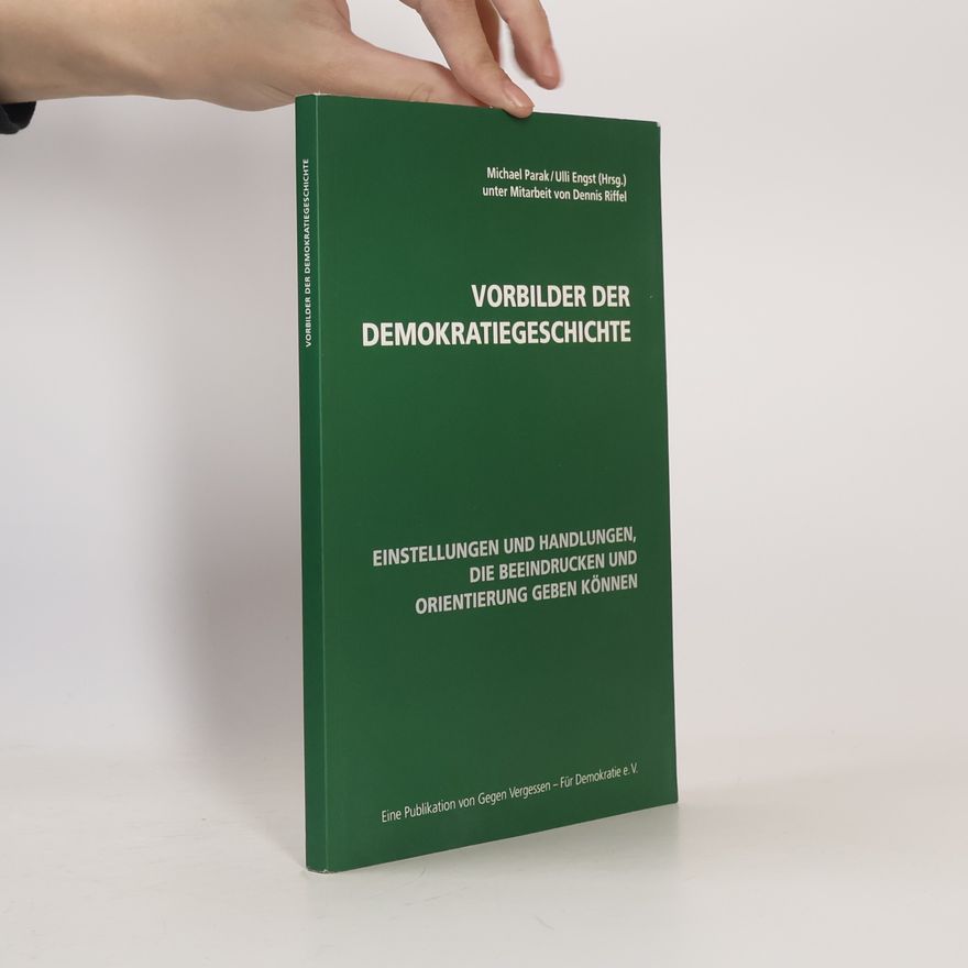 Ulli Engst Vorbilder der Demokratiegeschichte