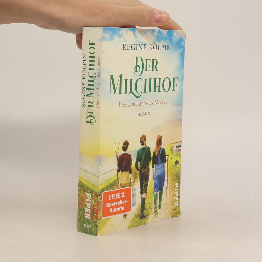Regine Kölpin Der Milchhof - Das Leuchten des Meeres