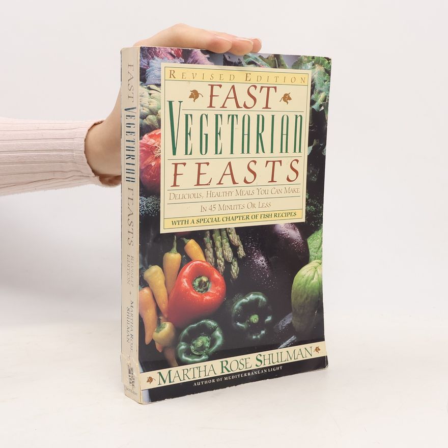 Martha Rose Shulman Fast Vegetarian Feasts