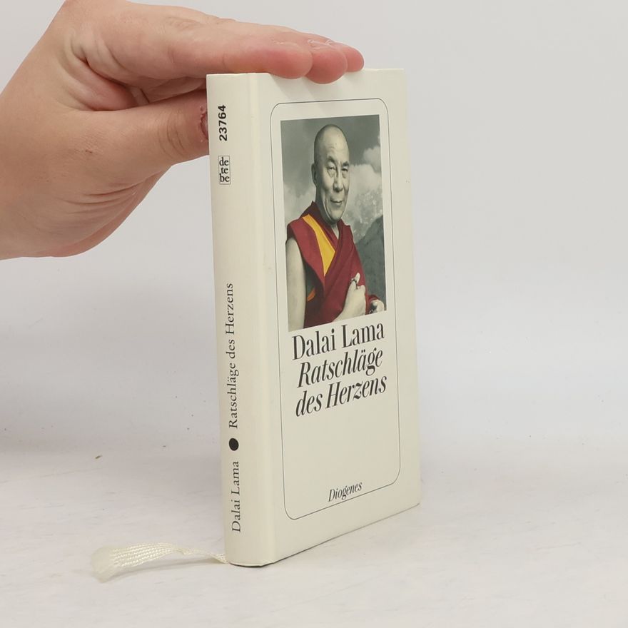 Dalai Lama XIV Bstan-ʾdzin-rgya-mtsho Ratschläge des Herzens