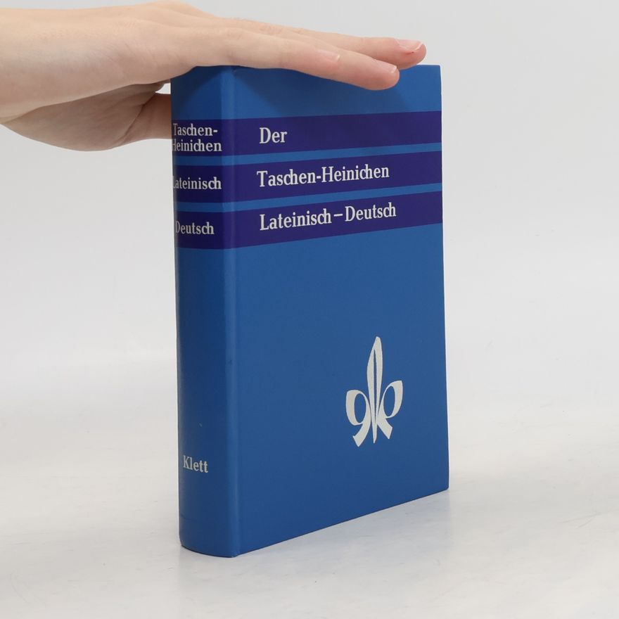 Friedrich Adolf Heinichen Der Taschen-Heinichen: Lateinisch-Deutsch