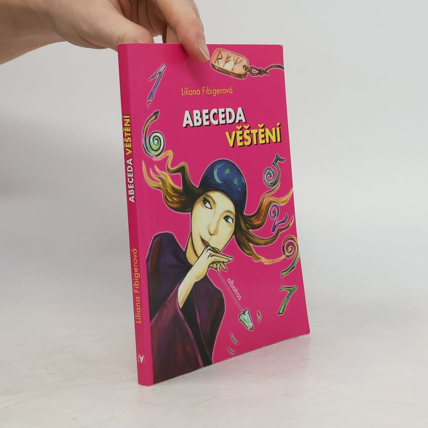 Liliana Fibigerová Abeceda věštění