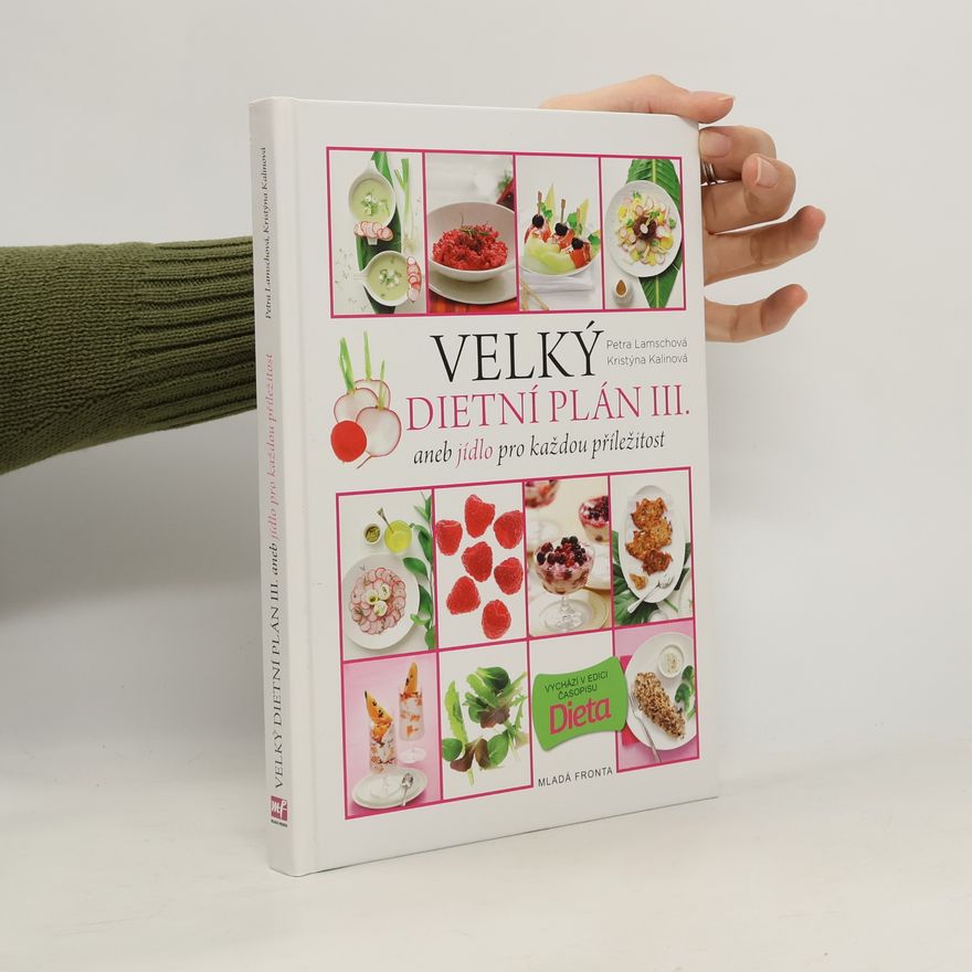 Kristýna Kalinová Velký dietní plán III., aneb, Jídlo pro každou příležitost