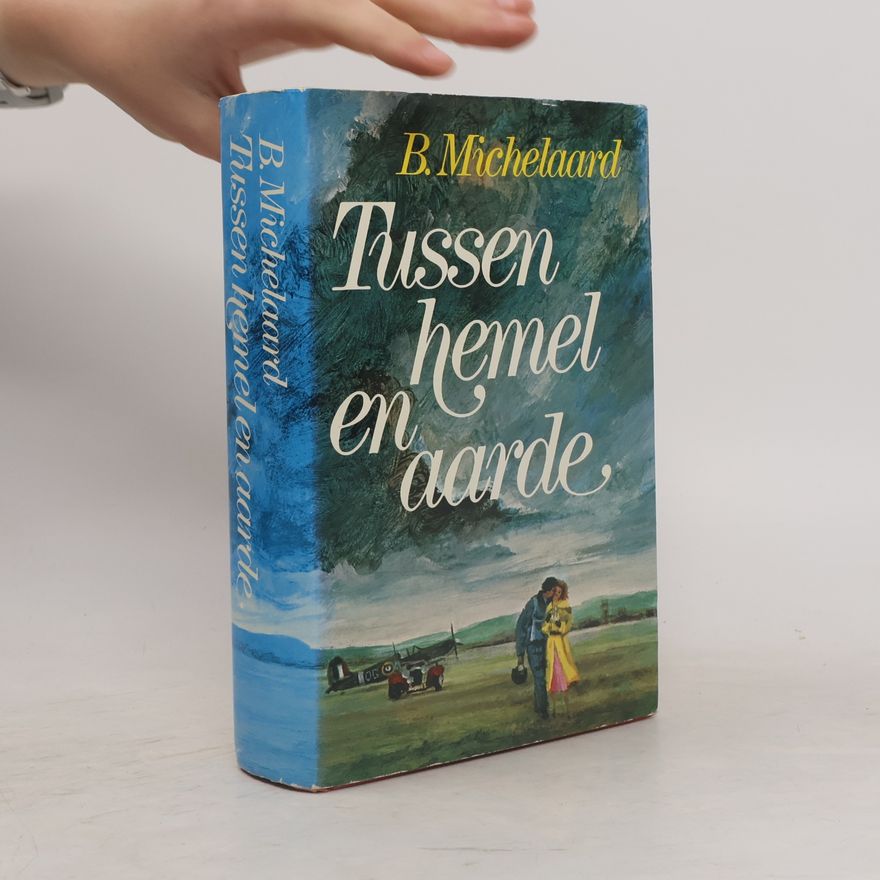 B. Michelaard Tussen hemel en aarde