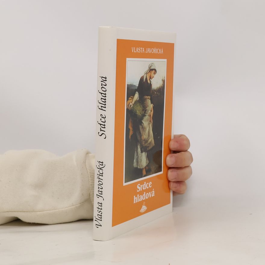 Vlasta Javořická Srdce hladová