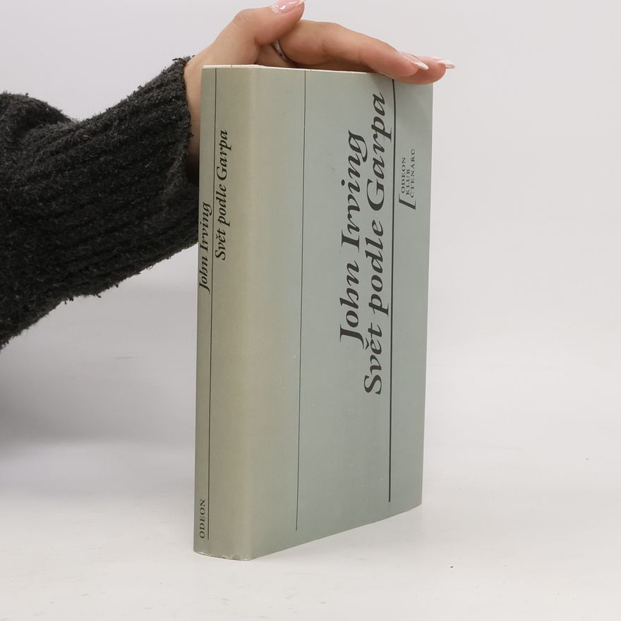 John Irving Svět podle Garpa