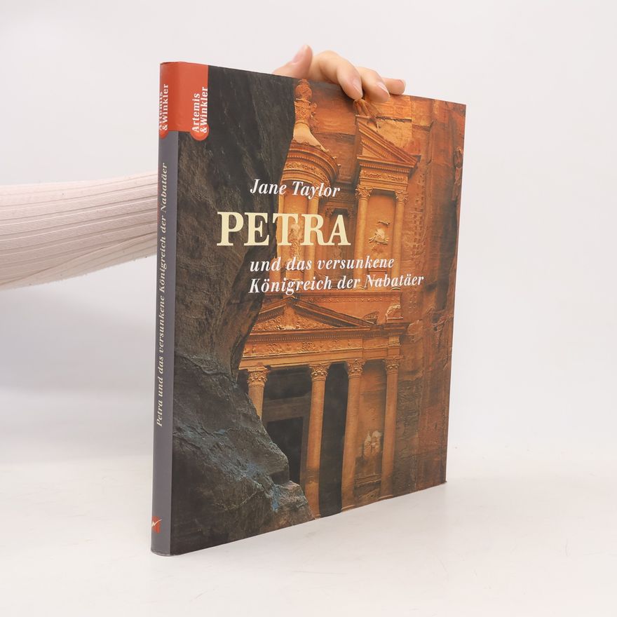 Jane Taylor Petra und das versunkene Königreich der Nabatäer