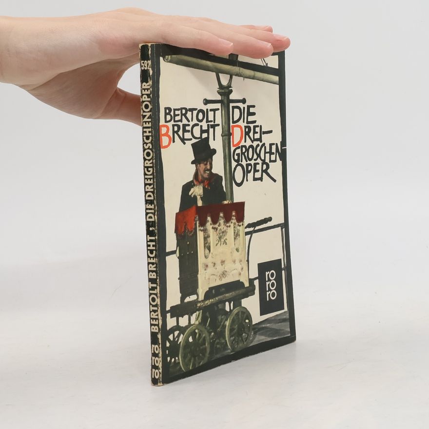 Bertolt Brecht Die Dreigroschenoper
