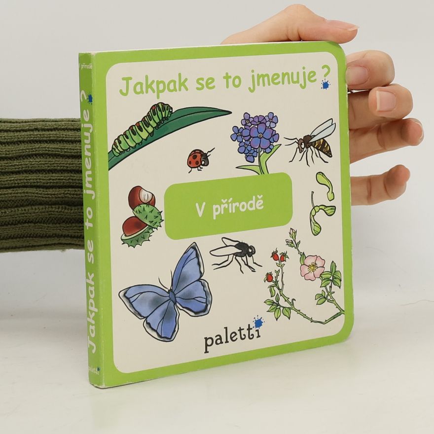 Autorenkollektiv Jakpak se to jmenuje? V přírodě