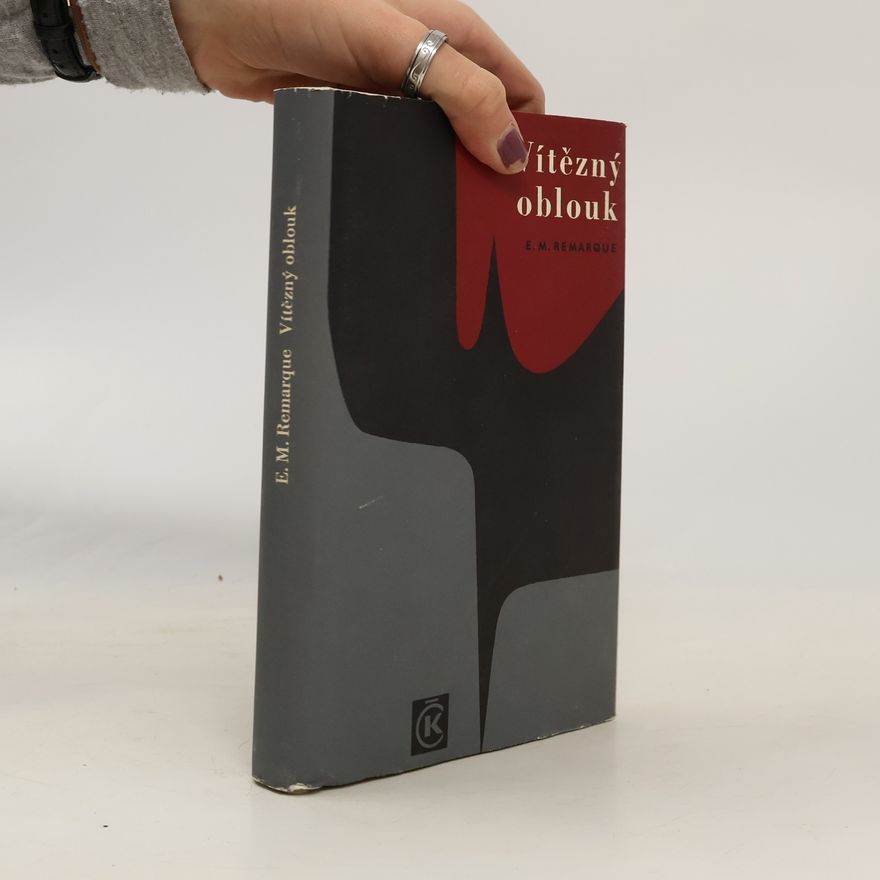 Erich Maria Remarque Vítězný oblouk