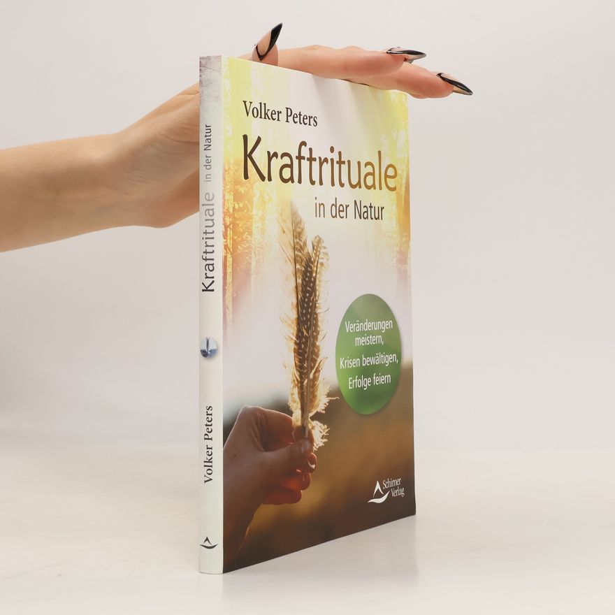 Volker Peters Kraftrituale in der Natur