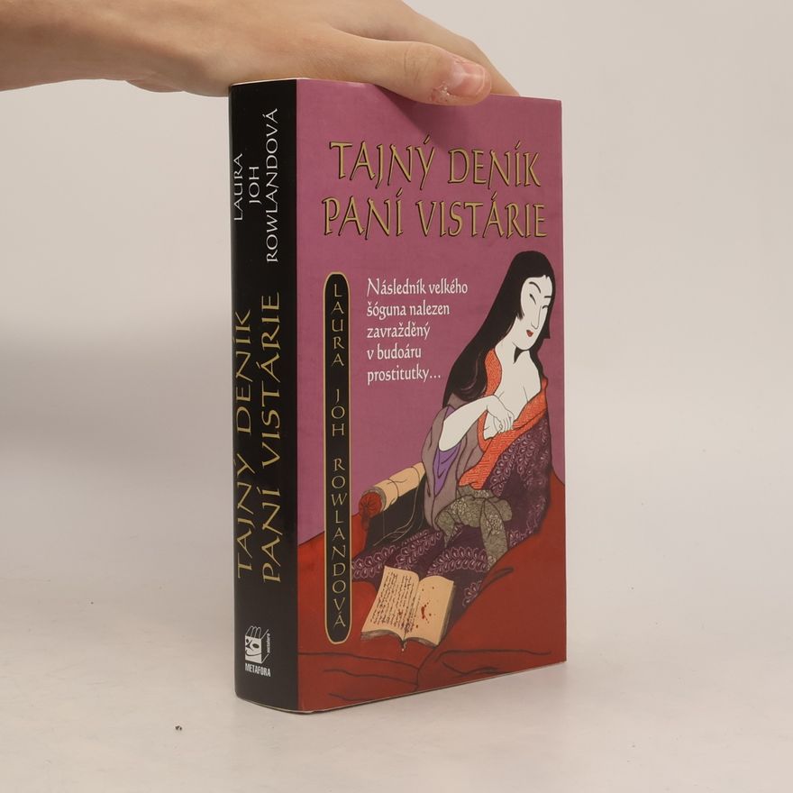 Laura Joh Rowland Tajný deník paní Vistárie