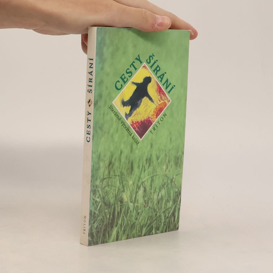 Ewald Murrer Cesty šírání : literárně-výtvarná koláž