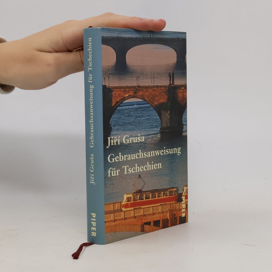 Jiří Gruša Gebrauchsanweisung für Tschechien (Česko. Návod k použití)