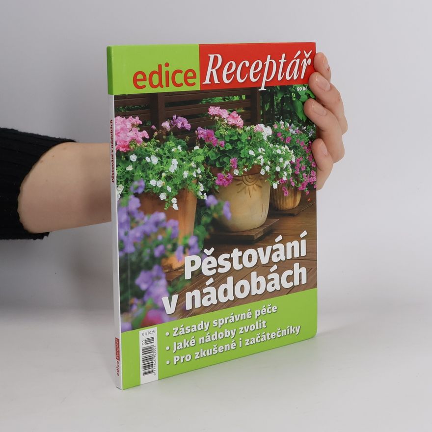 Autorenkollektiv Edice Receptář 1/2025 Pěstování v nádobách