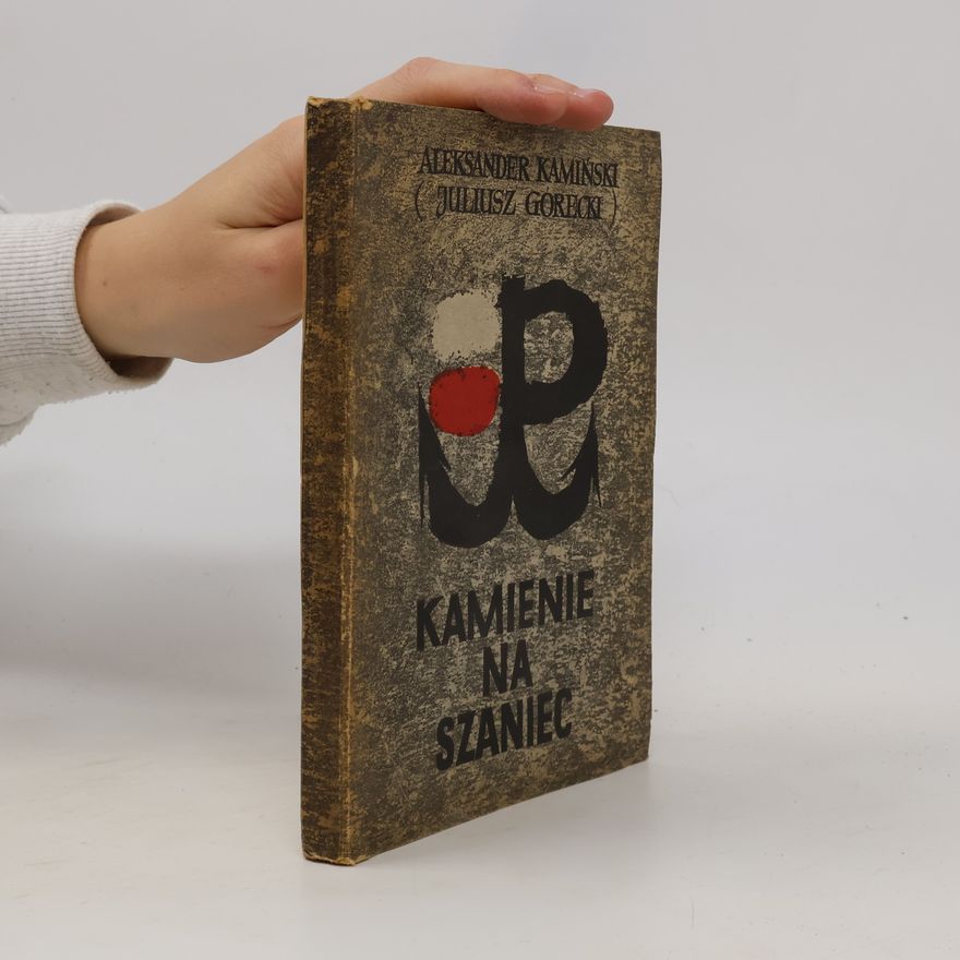 Aleksander Kamiński Kamienie na szaniec