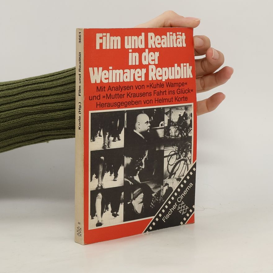 Helmut Korte Film und Realität in der Weimarer Republik
