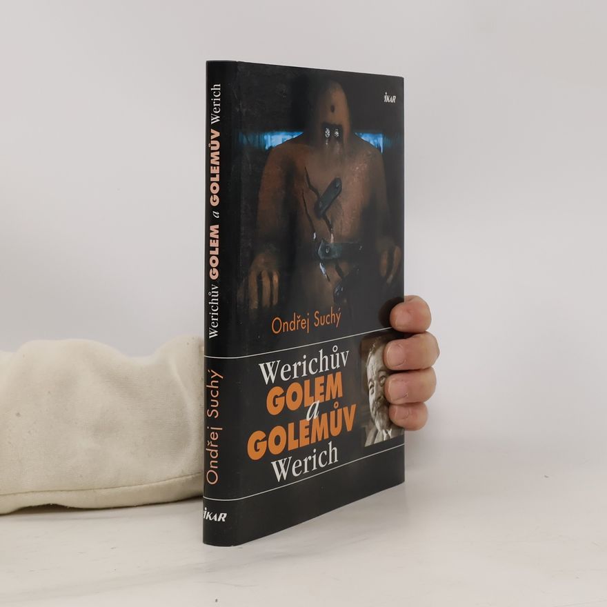 Ondřej Suchý Werichův Golem a Golemův Werich