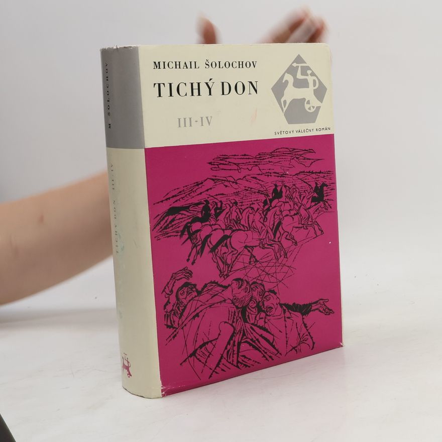 Michail Aleksandrovič Šolochov Tichý Don III-IV