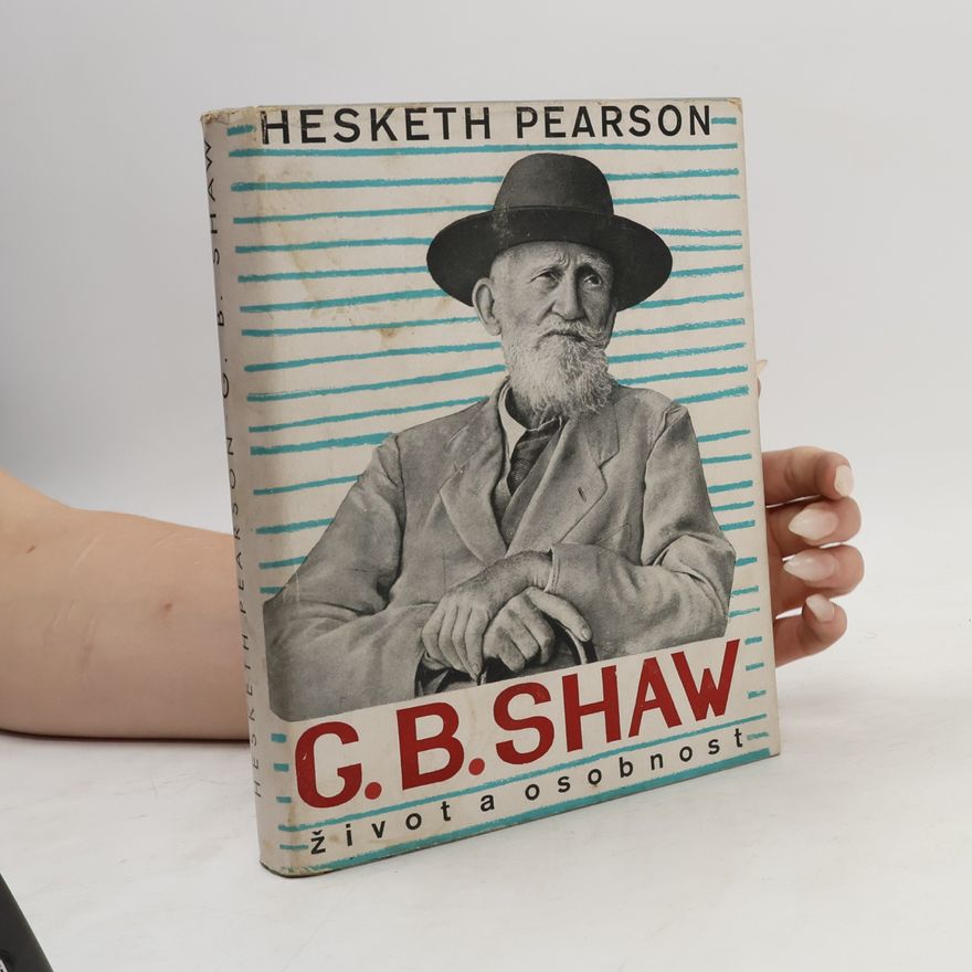 Hesketh Pearson G. B. Shaw