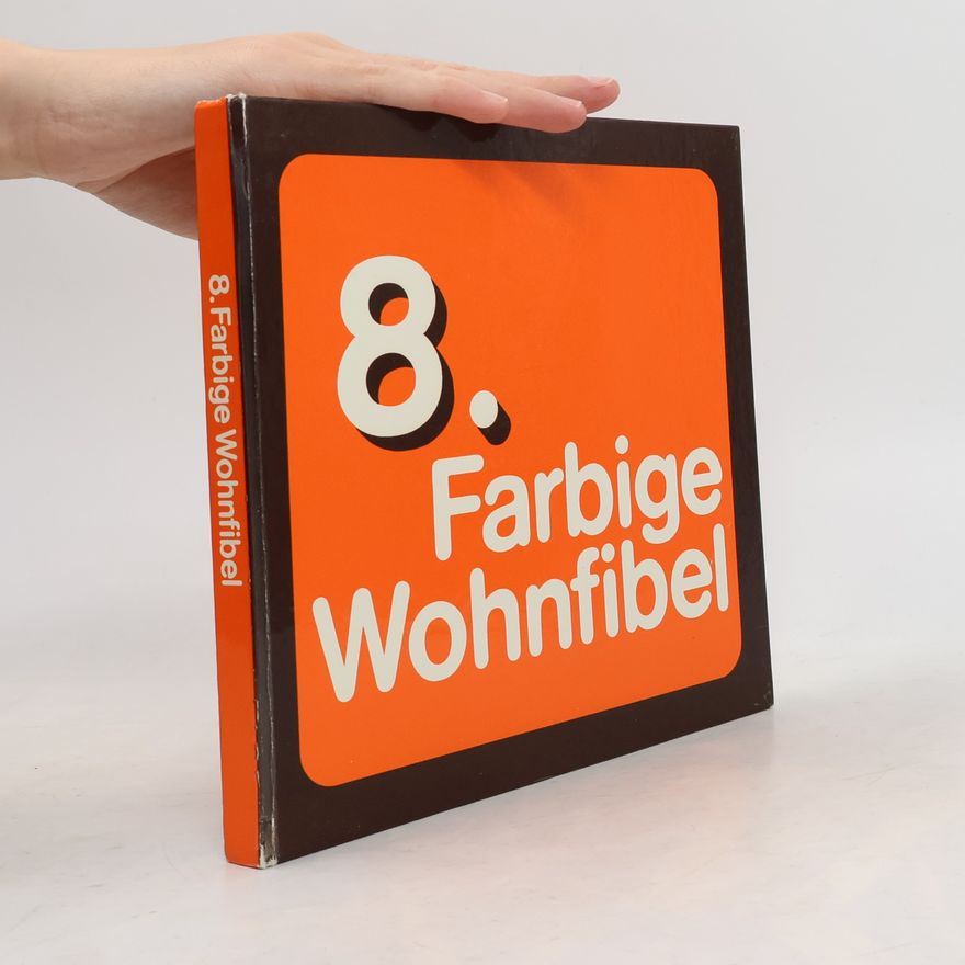 Autorenkollektiv 8. Farbige Wohnfibel