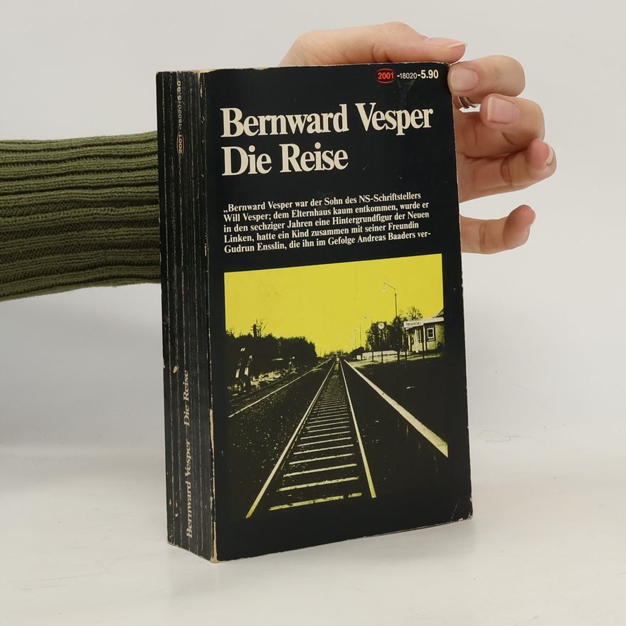 Bernward Vesper Die Reise