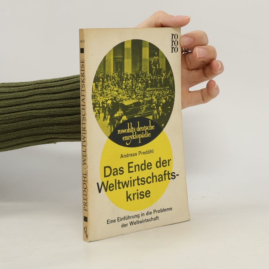 Andreas Predöhl Das Ende der Weltwirtschaftskrise