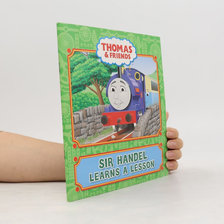 Kolektív autorov Thomas & Friends. Sir Handel Learns a Lesson