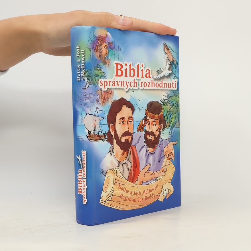 Dottie a Josh McDowell Biblia správnych rozhodnutí