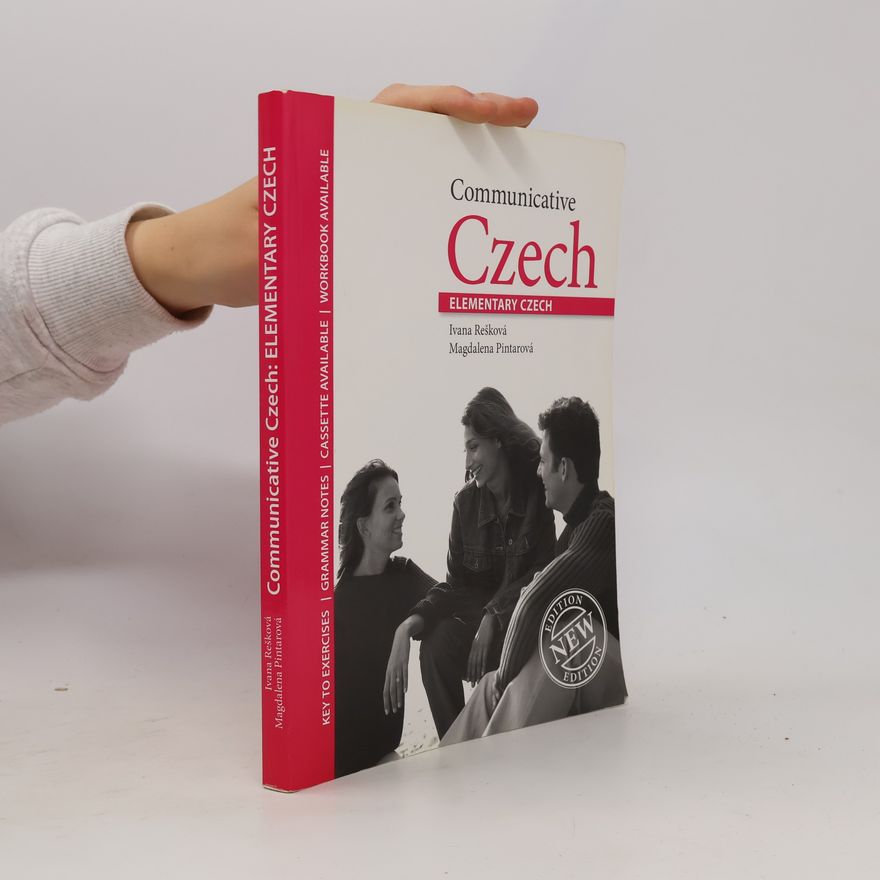 Ivana Rešková Communicative Czech. Elementary Czech