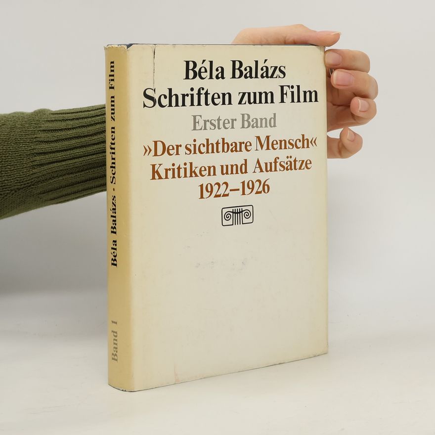 Béla Balázs Schriften zum Film. Band 1