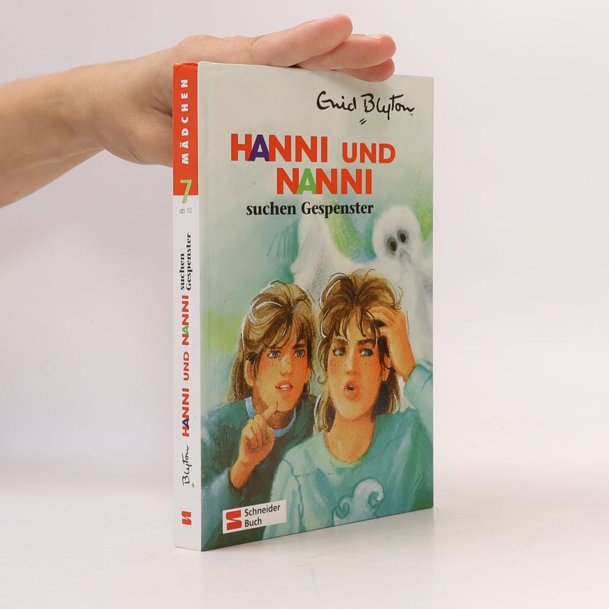 Enid Blyton Hanni und Nanni suchen Gespenster