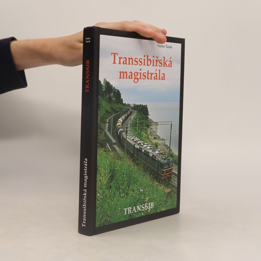 Václav Turek Transsibiřská magistrála